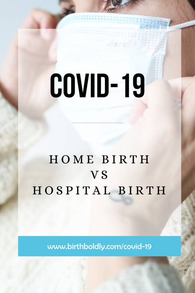 Home Birth or Hospital Birth in COVID-19