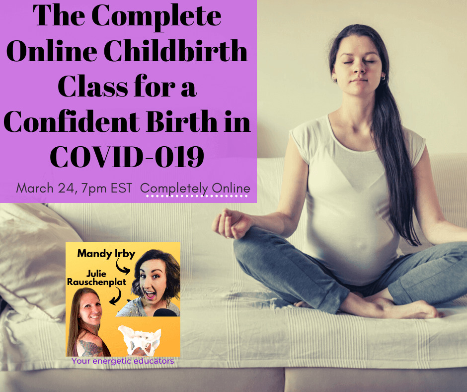 Online Childbirth Class for a Confident Birth in COVID-19