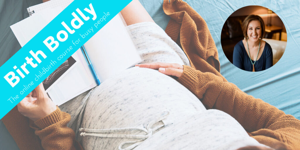 The Ultimate Guide to Taking Control of Your Childbirth
